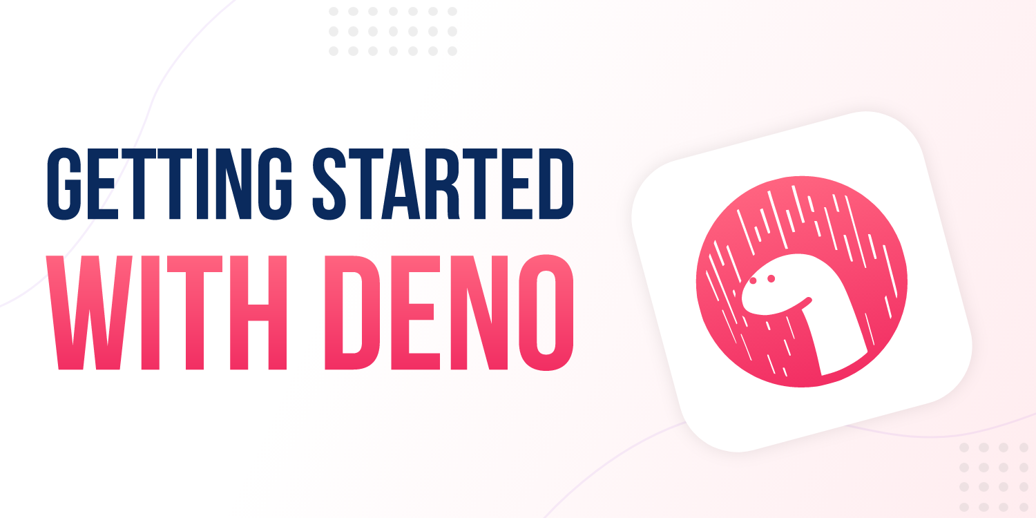 Getting Started With Deno