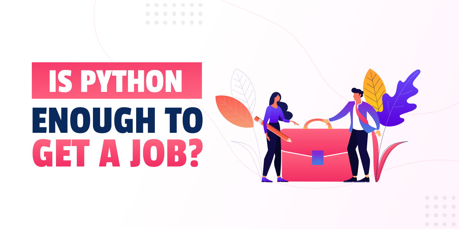 Is-Python-enough-to-get-a-job.png